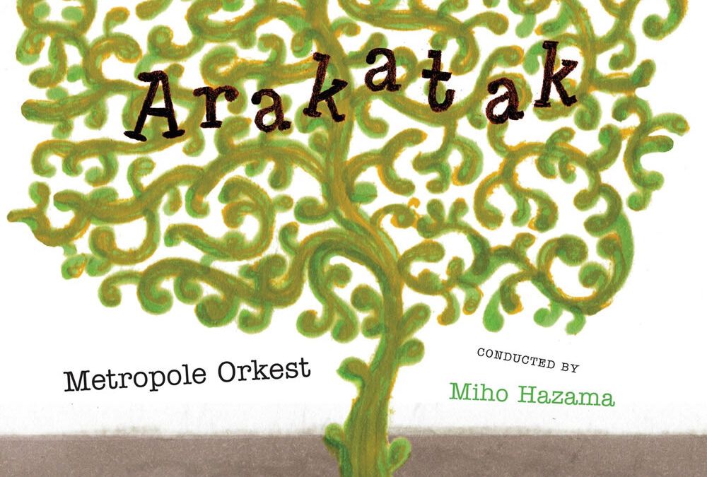 Metropole Orkest & Miho Hazama ::: Arakatak