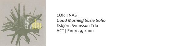 CORTINAS Good Morning Susie Soho