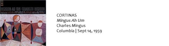 CORTINAS Mingus Ah Um