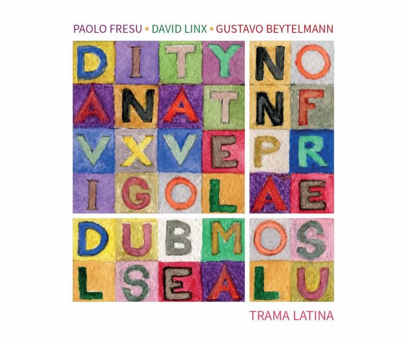 Paolo Fresu, David Linx & Gustavo Beytelmann ::: Trama Latina