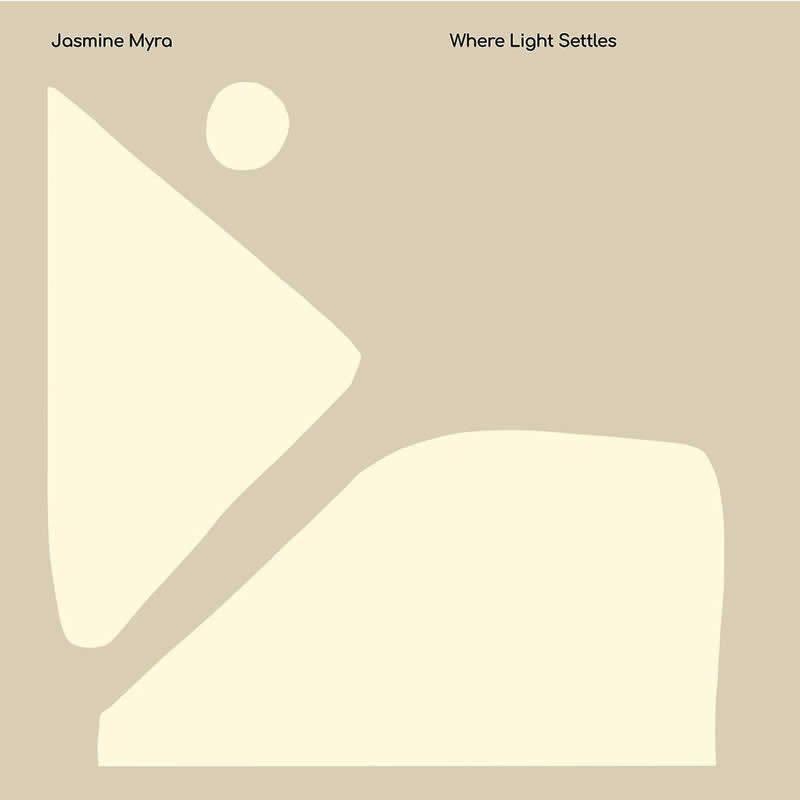 Jasmine Myra - Where Light Settles