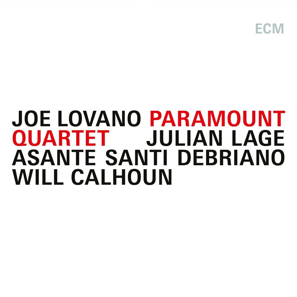 Joe Lovano - Paramount Quartet