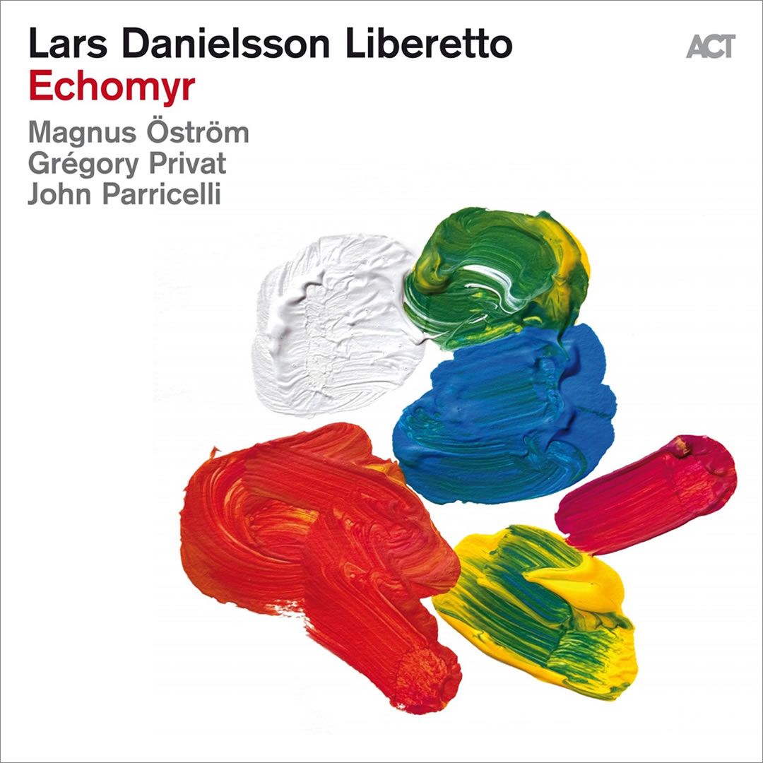 Lars Danielsson Liberetto - Echomyr