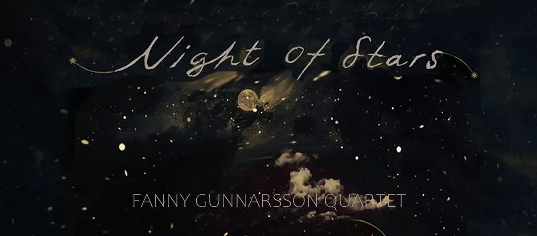 Fanny Gunnarsson Quartet - Night of Stars