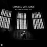Wolfgang Muthspiel - Etudes Quietudes